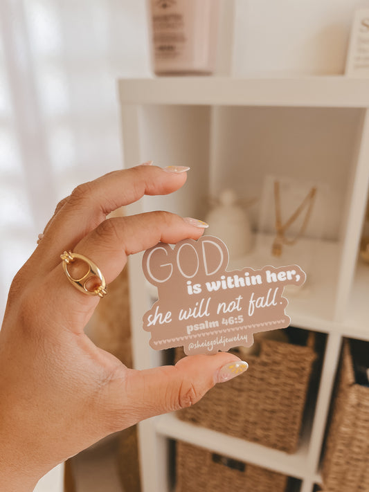 God is within her - Sticker